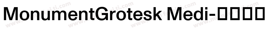 MonumentGrotesk Medi字体转换
